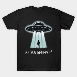Do You Believe? T-Shirt